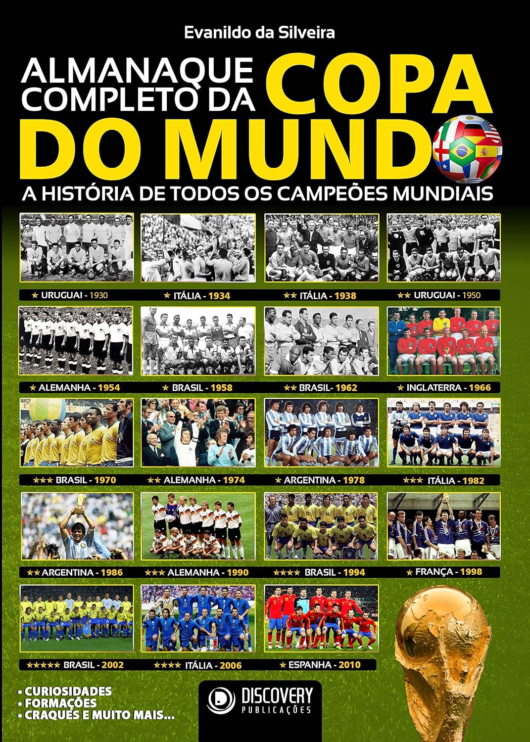 Almanaque Completo da Copa do Mundo - A História de Todos os Campeões Mundiais (Discovery Publicações) baixar o livro de graça