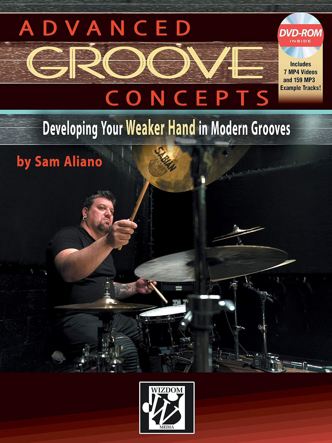ler totalmente Advanced Groove Concepts: Developing Your Weaker Hand in Modern Grooves
