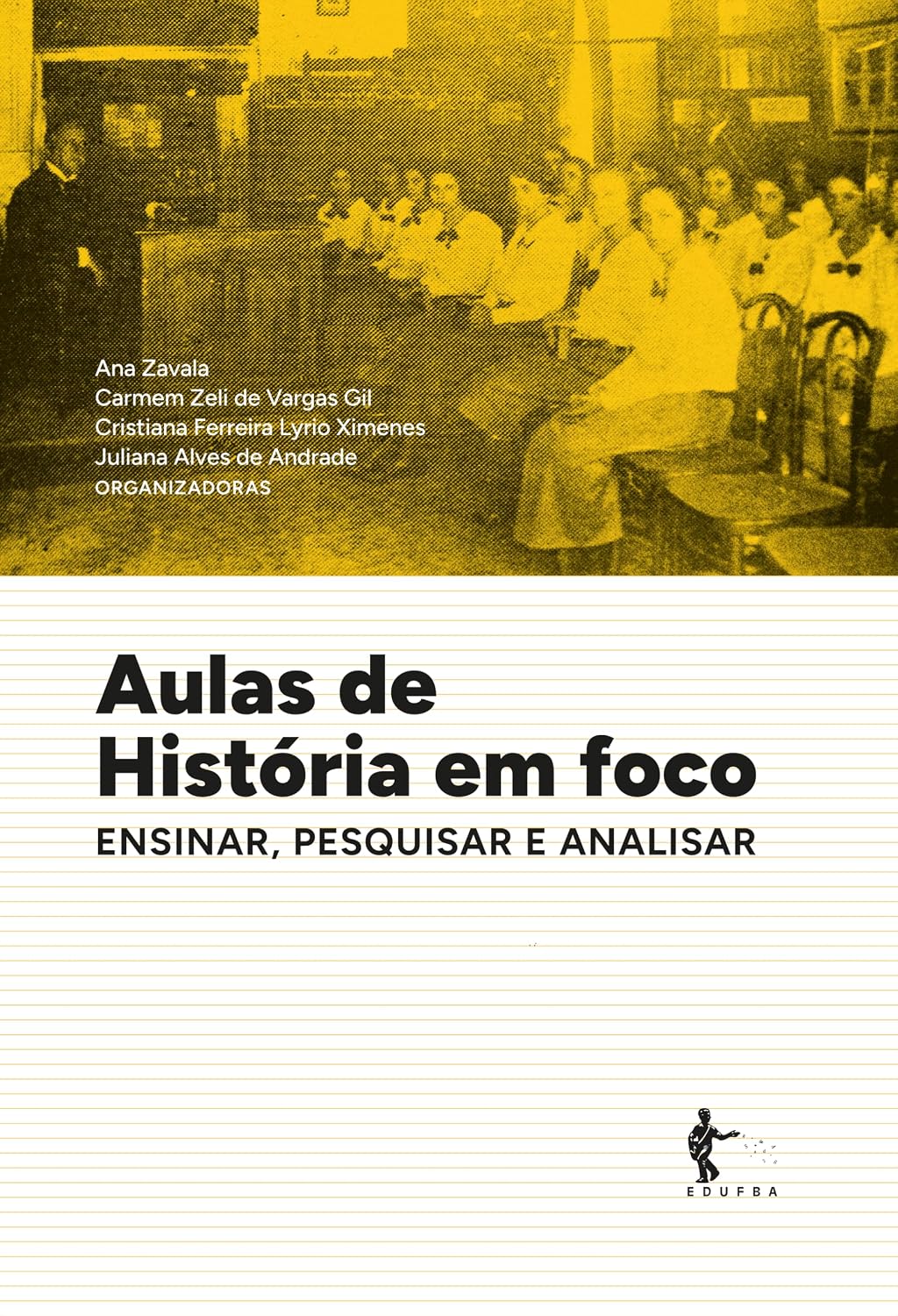 ler totalmente Aulas de História em foco: ensinar, pesquisar e analisar