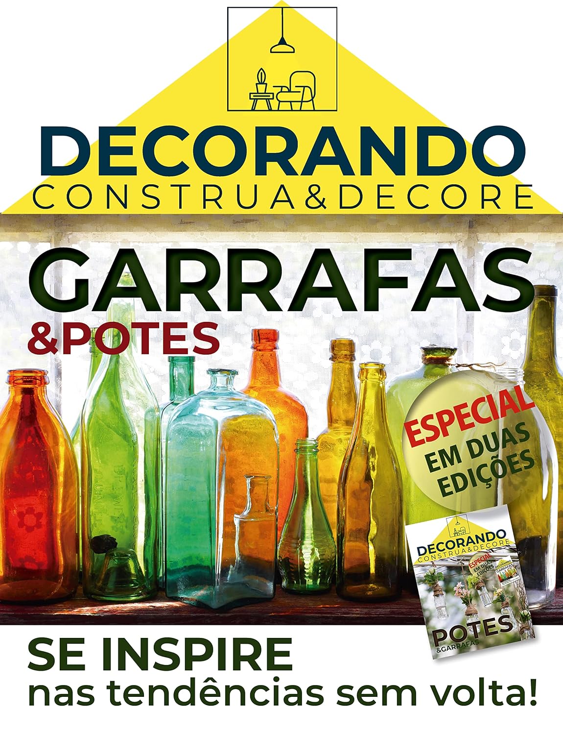 Decorando - Construa e Decore Ed. 03 - Especial em Duas Edições: Garrafas e Potes