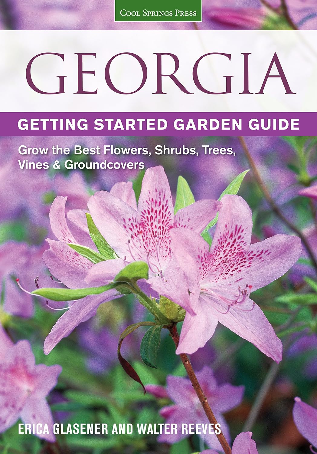 ler totalmente Georgia Getting Started Garden Guide: Grow the Best Flowers, Shrubs, Trees, Vines & Groundcovers