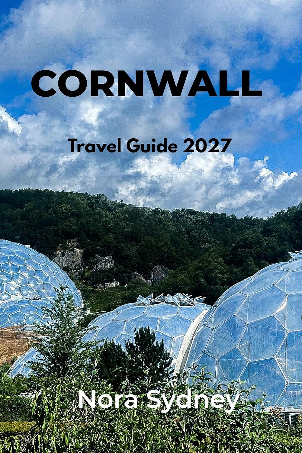 ler totalmente CORNWALL Travel Guide 2027: Coastal Villages, Wild Cliffs, Gardens and Food in England's Far West (English Edition)