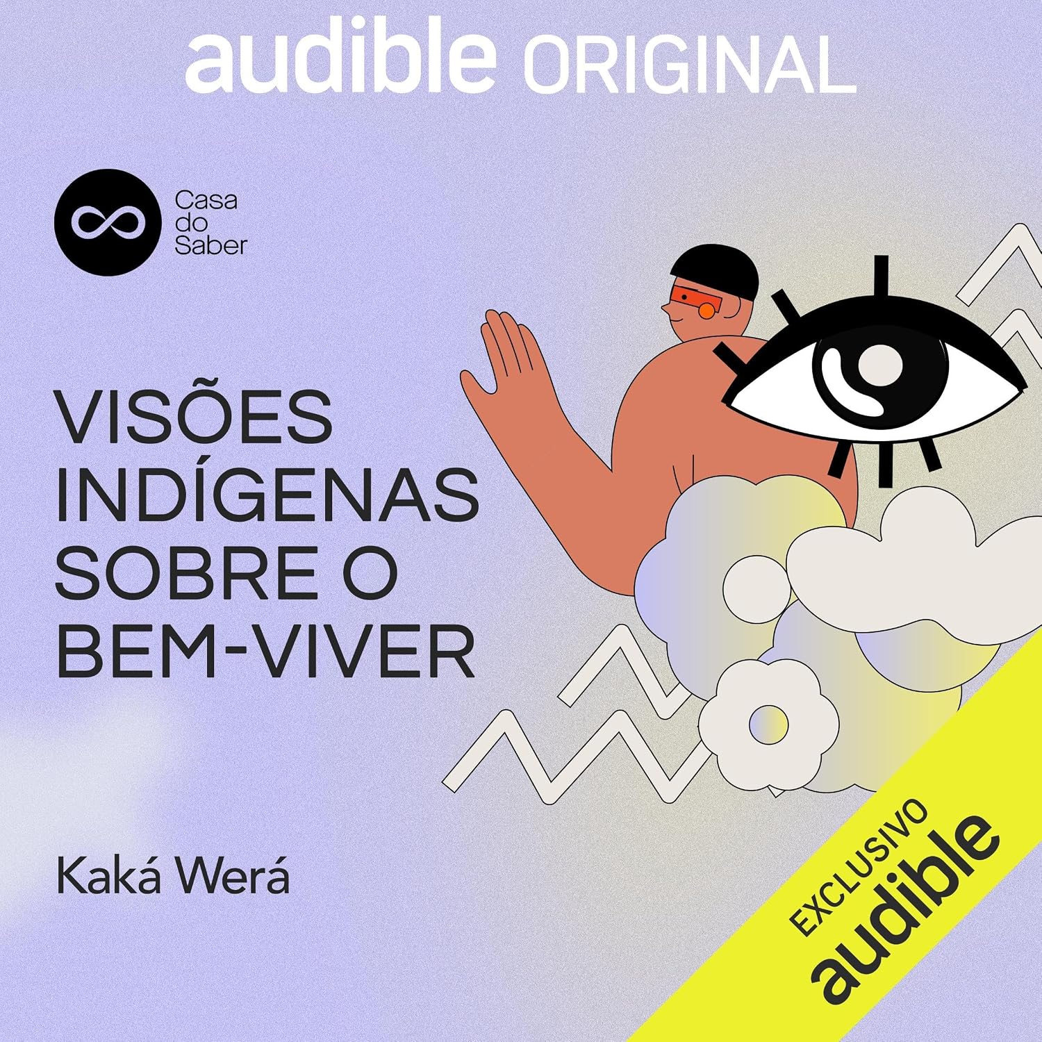 Visões indígenas sobre o bem-viver: Casa do Saber, Curso 8 baixar o livro de graça
