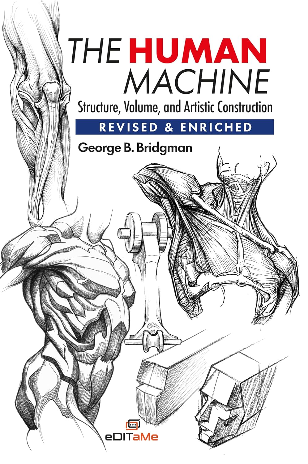 capítulo por capítulo baixar THE HUMAN MACHINE: Structure, Volume, and Artistic Construction. Revised & Enriched (Bridgman: Constructive Drawing Manuals Book 5) (English Edition)