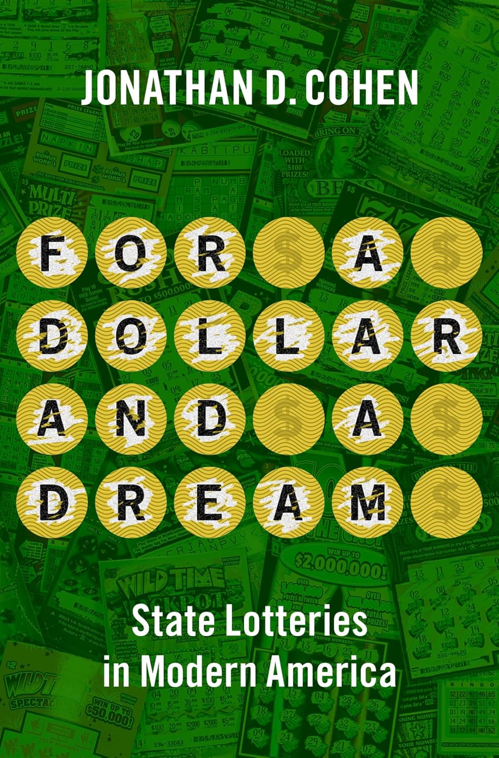 ler totalmente For a Dollar and a Dream: State Lotteries in Modern America (English Edition)