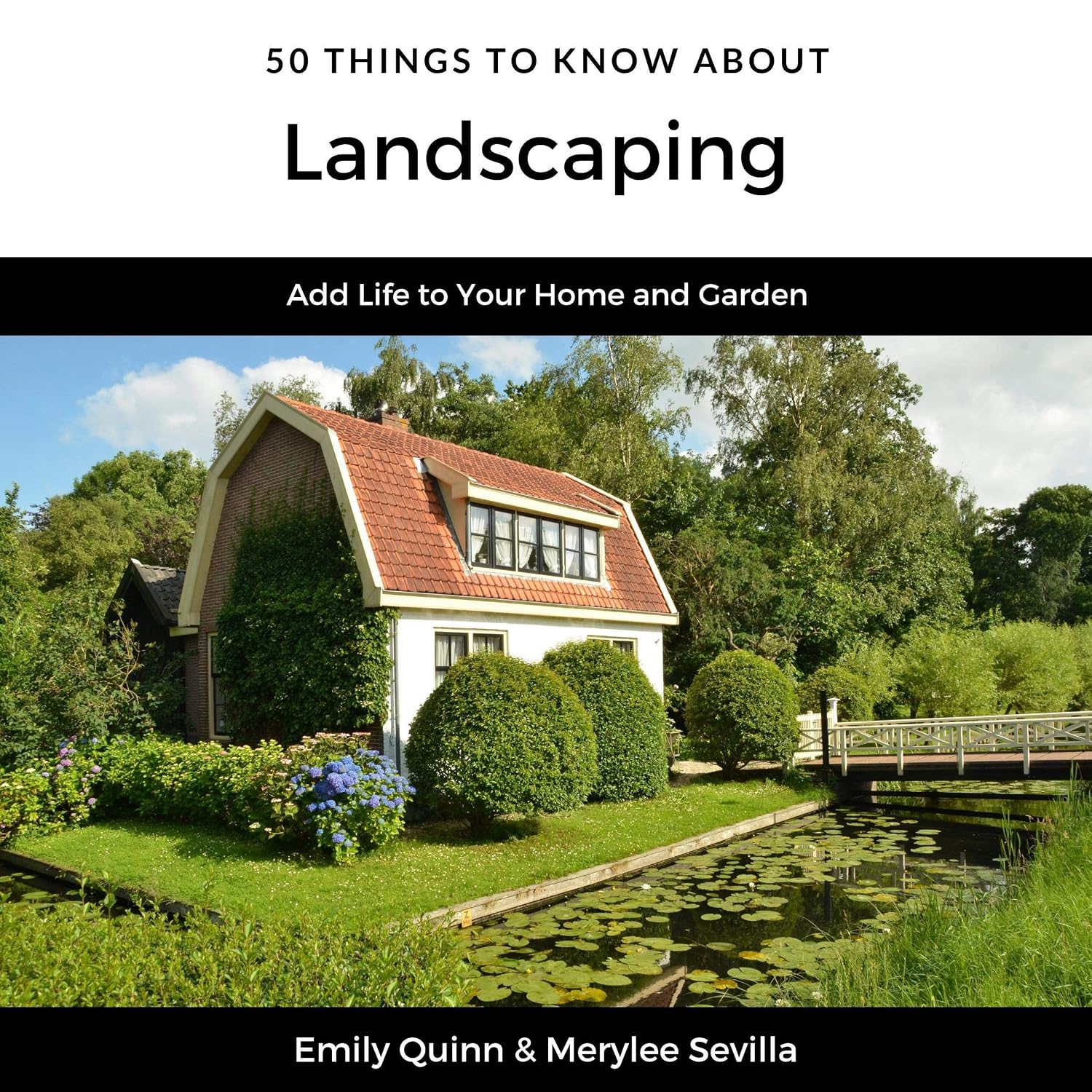 50 Things to Know About Landscaping: Add Life to Your Home and Garden baixar o livro de graça