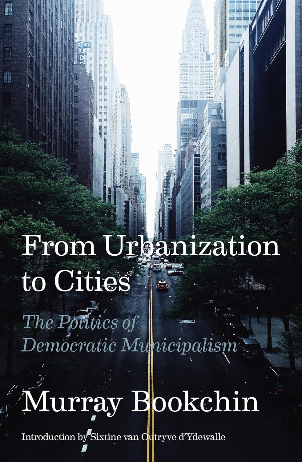 From Urbanization to Cities: The Politics of Democratic Municipalism baixar livro de graça