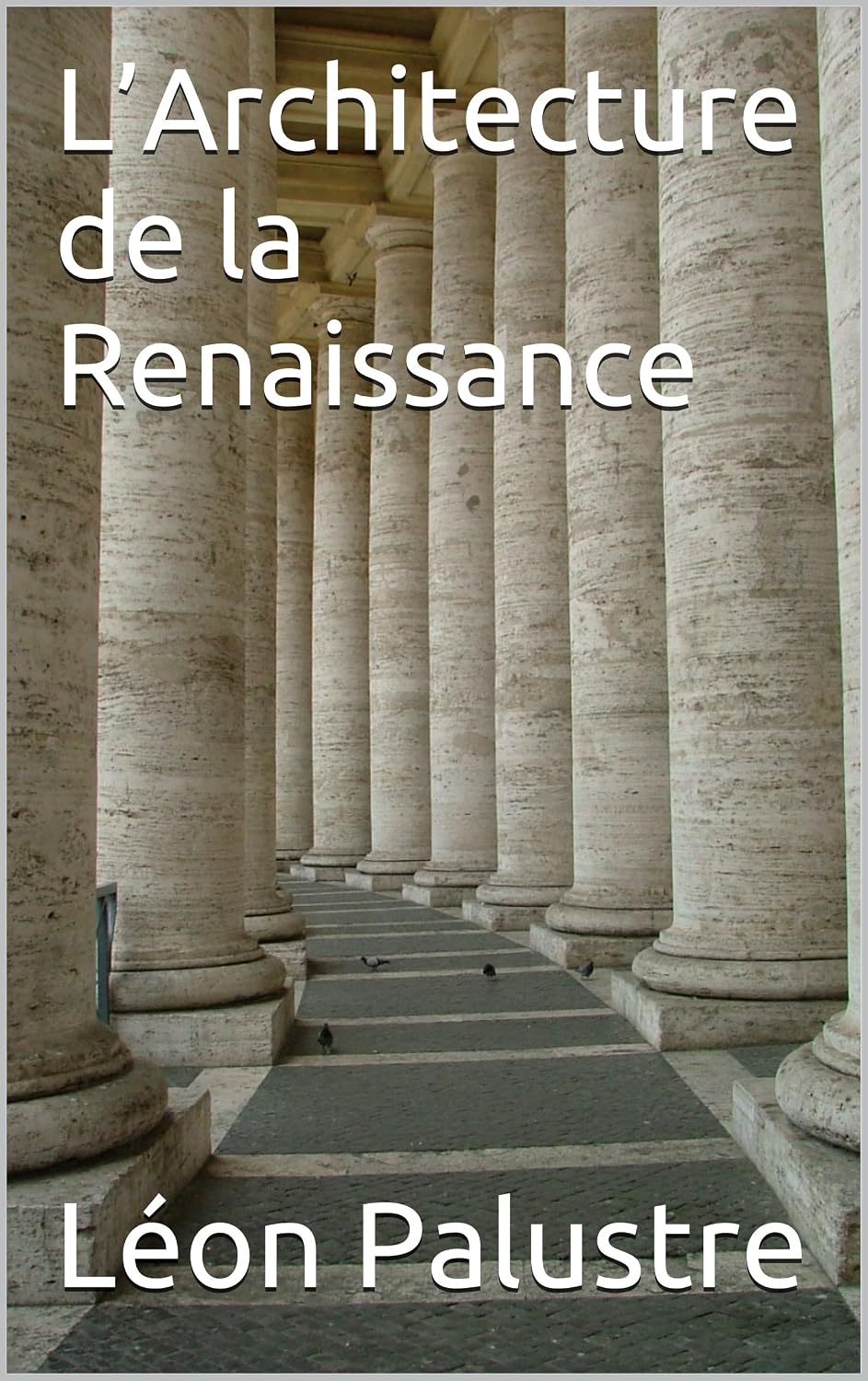 L’Architecture de la Renaissance (French Edition) baixar o livro de graça