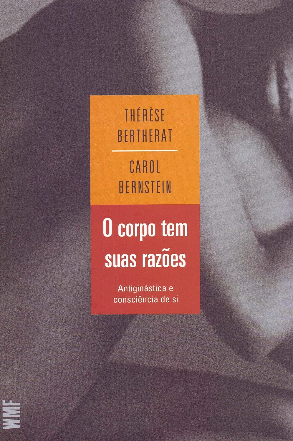 capítulo por capítulo baixar O corpo tem suas razões: Antiginástica e consciência de si