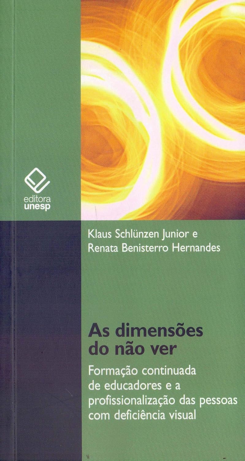 As dimensões do não ver: Formação continuada de educadores e a profissionalização das pessoas com deficiência visual
