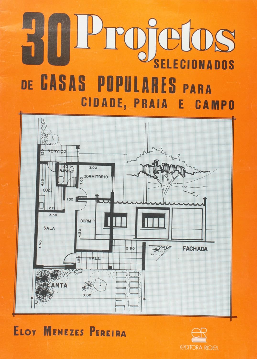 ler totalmente 30 Projetos Selecionados de Casas, Cidade e Campo