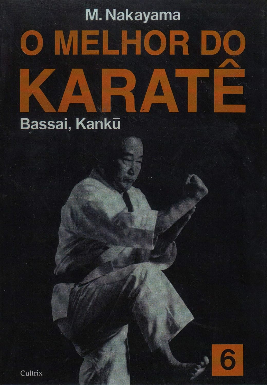 ler totalmente O melhor do karatê: Bassai, Kanku (Volume 6)