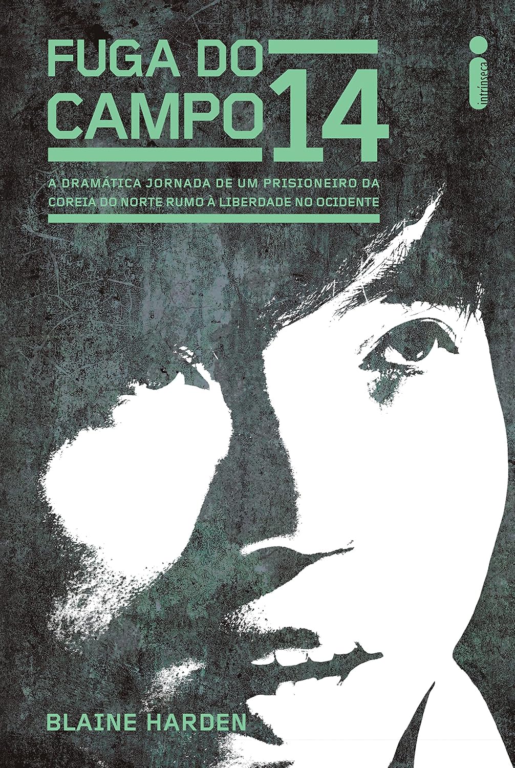 Fuga do campo 14: A dramática jornada de um prisioneiro da coreia do norte rumo à liberdade no ocidente baixar livro de graça