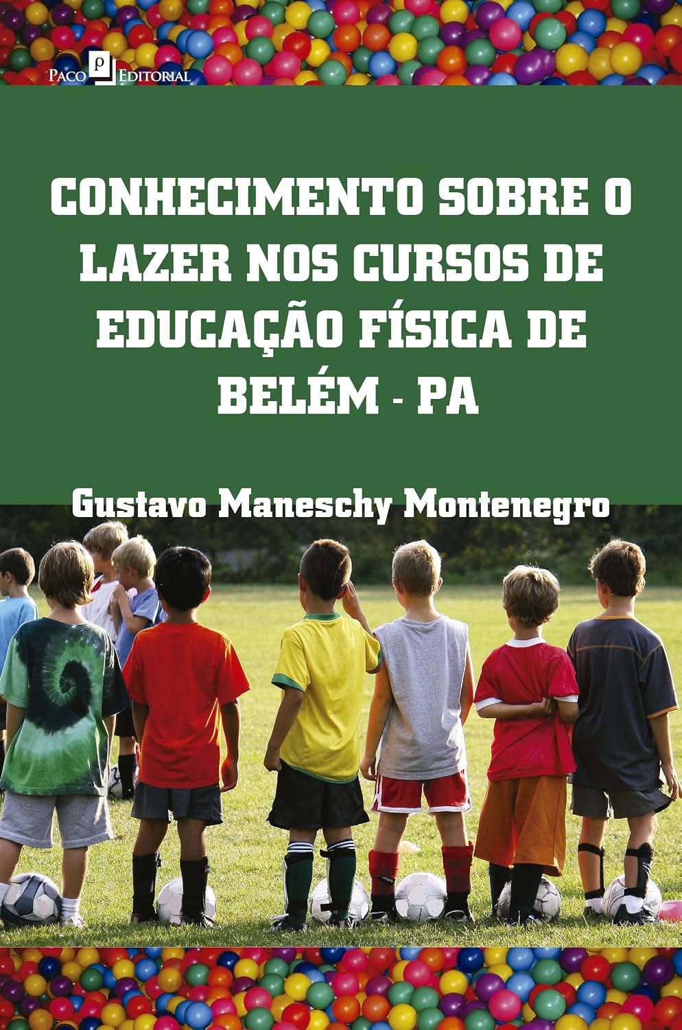 capítulo por capítulo baixar Conhecimento Sobre o Lazer nos Cursos de Educação Física de Belém-PA