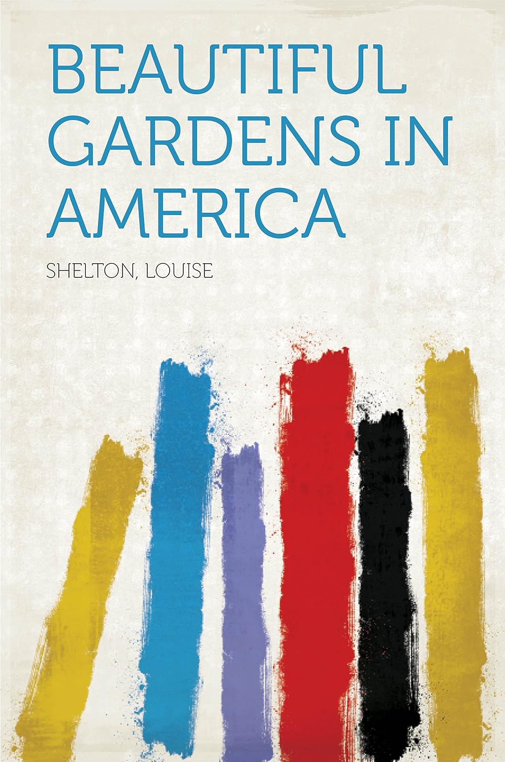Beautiful Gardens in America (English Edition) baixar o livro de graça