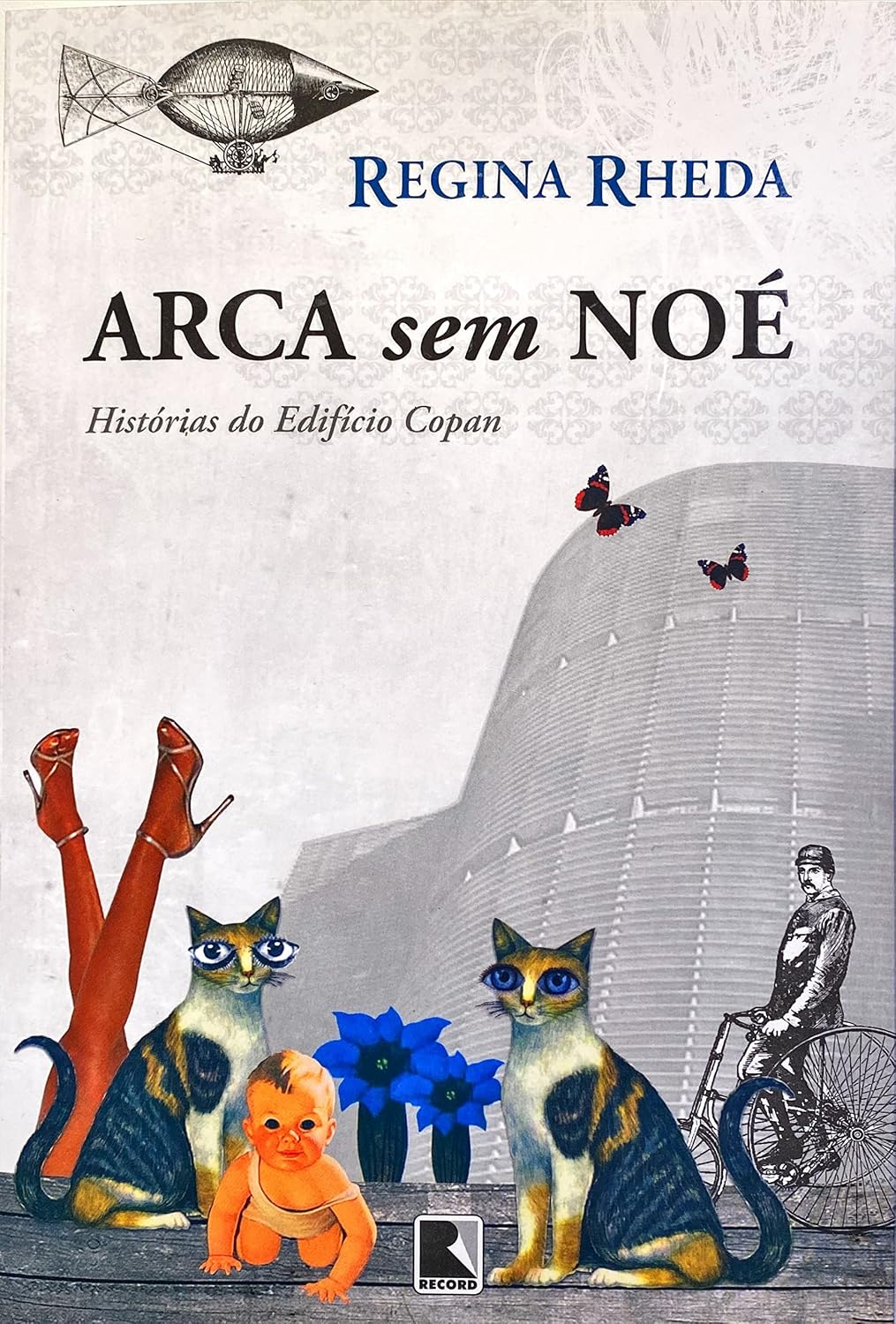 Arca sem Noé - Histórias do Edifício Copan: Histórias do Edifício Copan