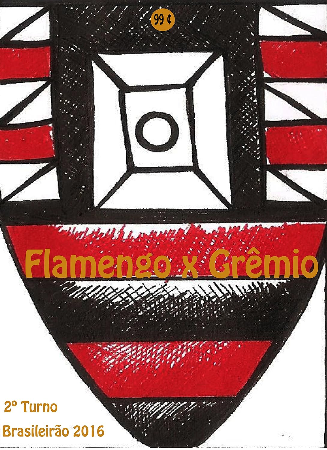 Flamengo x Grêmio: Brasileirão 2016/2º Turno (Campanha do Clube de Regatas do Flamengo no Campeonato Brasileiro 2016 Série A Livro 21) baixar o livro de graça