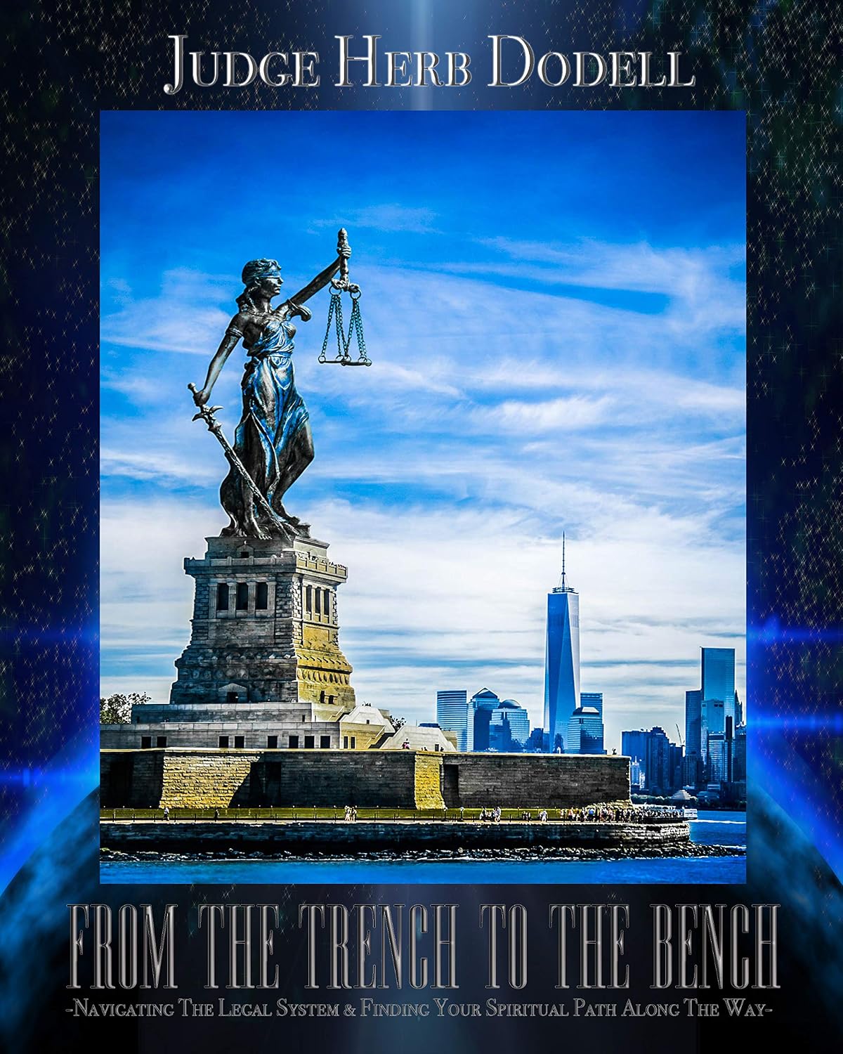 ler totalmente FROM THE TRENCH TO THE BENCH: Navigating The Legal System & Finding Your Spiritual Path Along The Way (English Edition)
