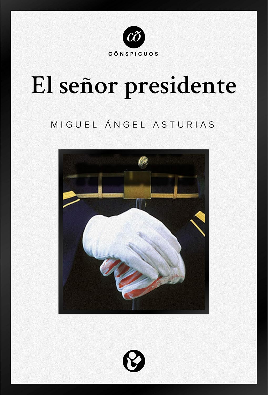 ler totalmente El señor presidente (Cõnspicuos) (Spanish Edition)