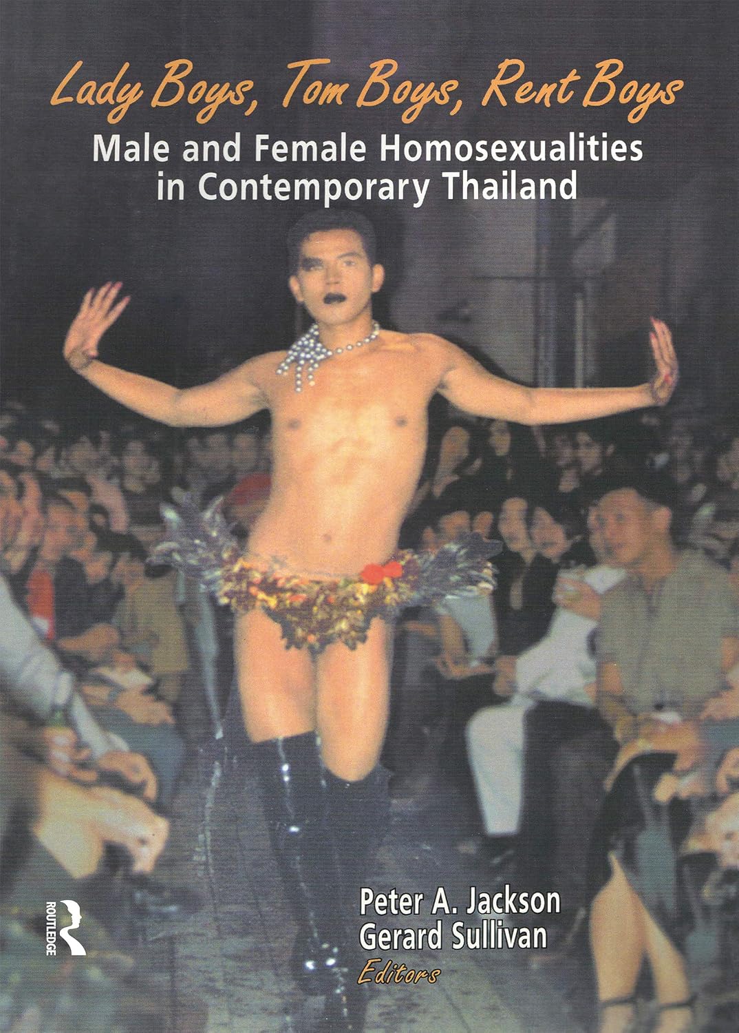 ler totalmente Lady Boys, Tom Boys, Rent Boys: Male and Female Homosexualities in Contemporary Thailand (English Edition)