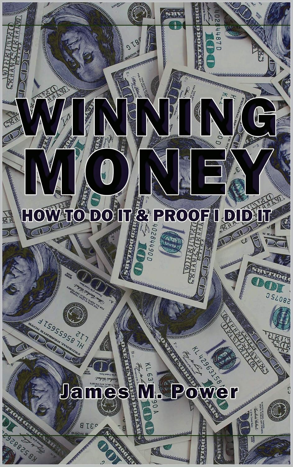ler totalmente Winning Money: How To Do It and Proof I Did It (English Edition)