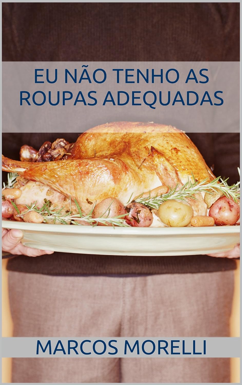 Eu não tenho as roupas adequadas baixar livro de graça