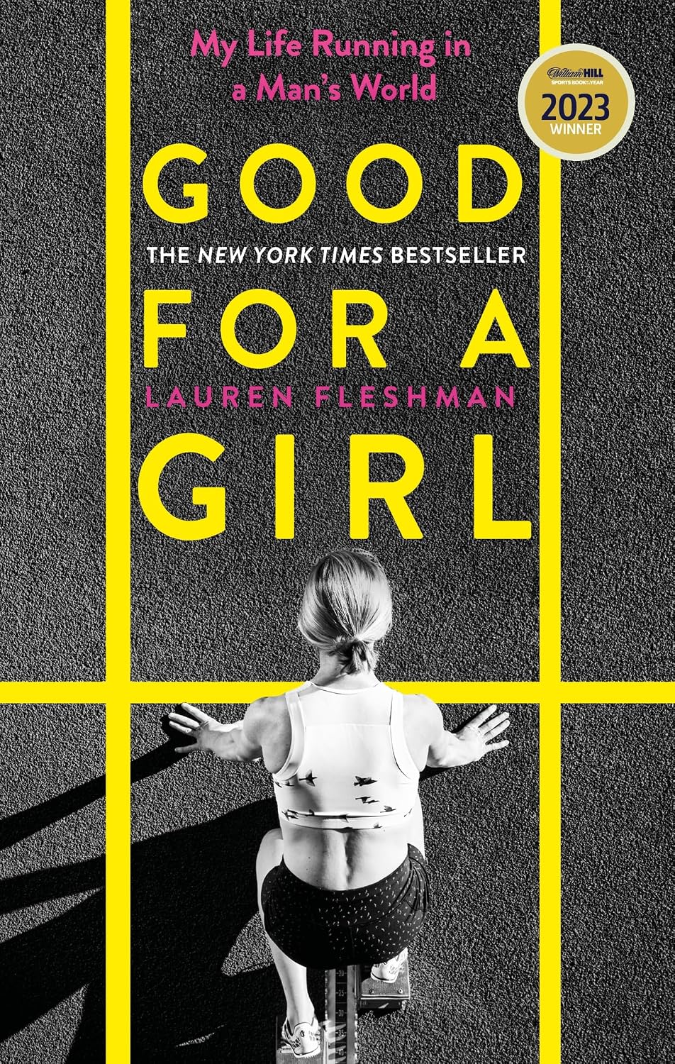 capítulo por capítulo baixar Good for a Girl: My Life Running in a Man's World - WINNER OF THE WILLIAM HILL SPORTS BOOK OF THE YEAR AWARD 2023 (English Edition)
