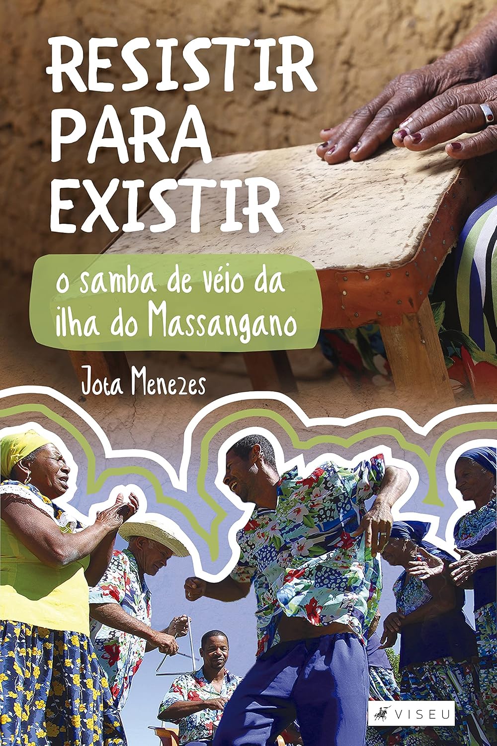 Resistir para existir: O samba de véio da ilha do Massangano baixar o livro de graça