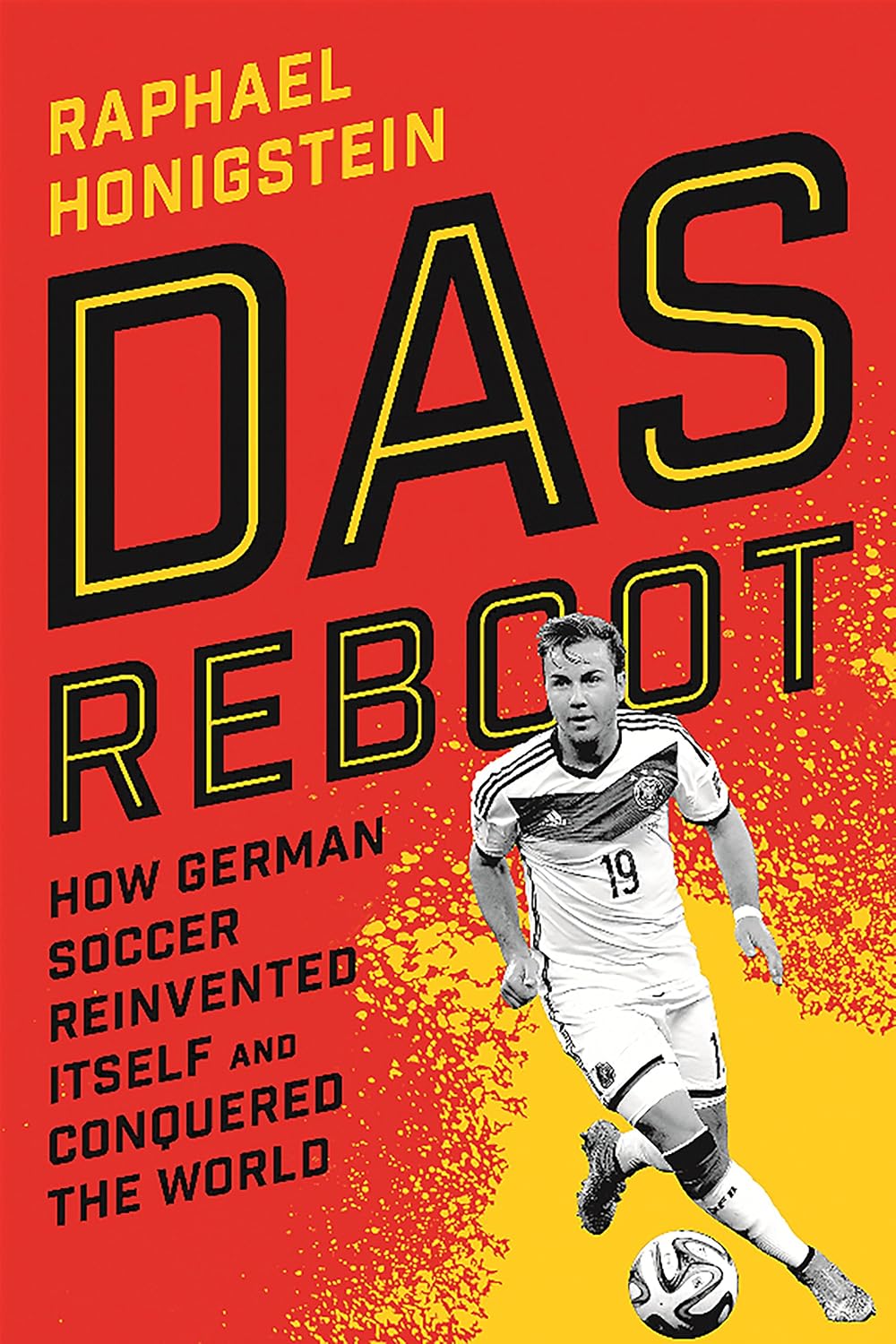 Das Reboot: How German Soccer Reinvented Itself and Conquered the World (English Edition) baixar o livro de graça