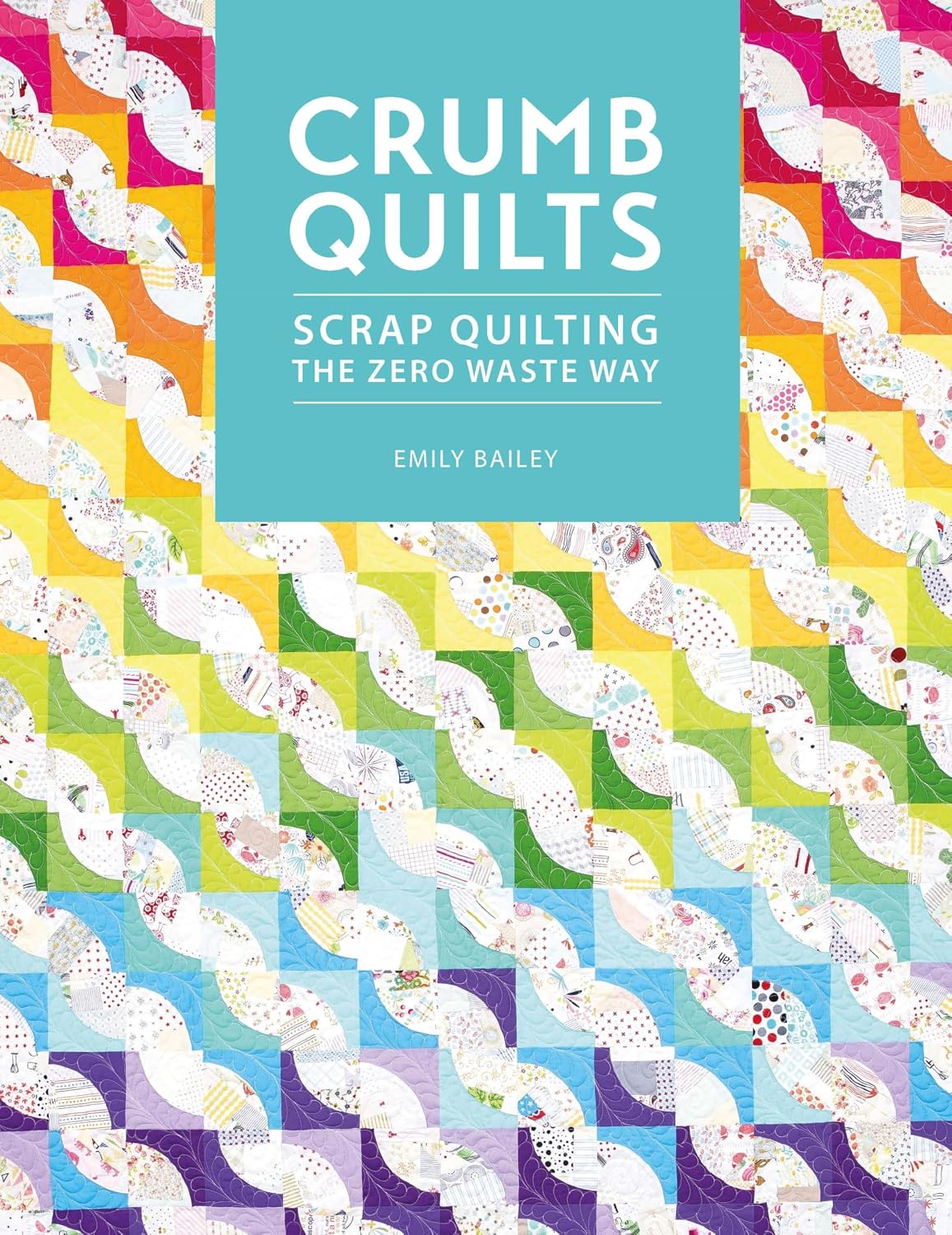 Crumb Quilts: Scrap Quilting the Zero Waste Way (English Edition) baixar o livro de graça