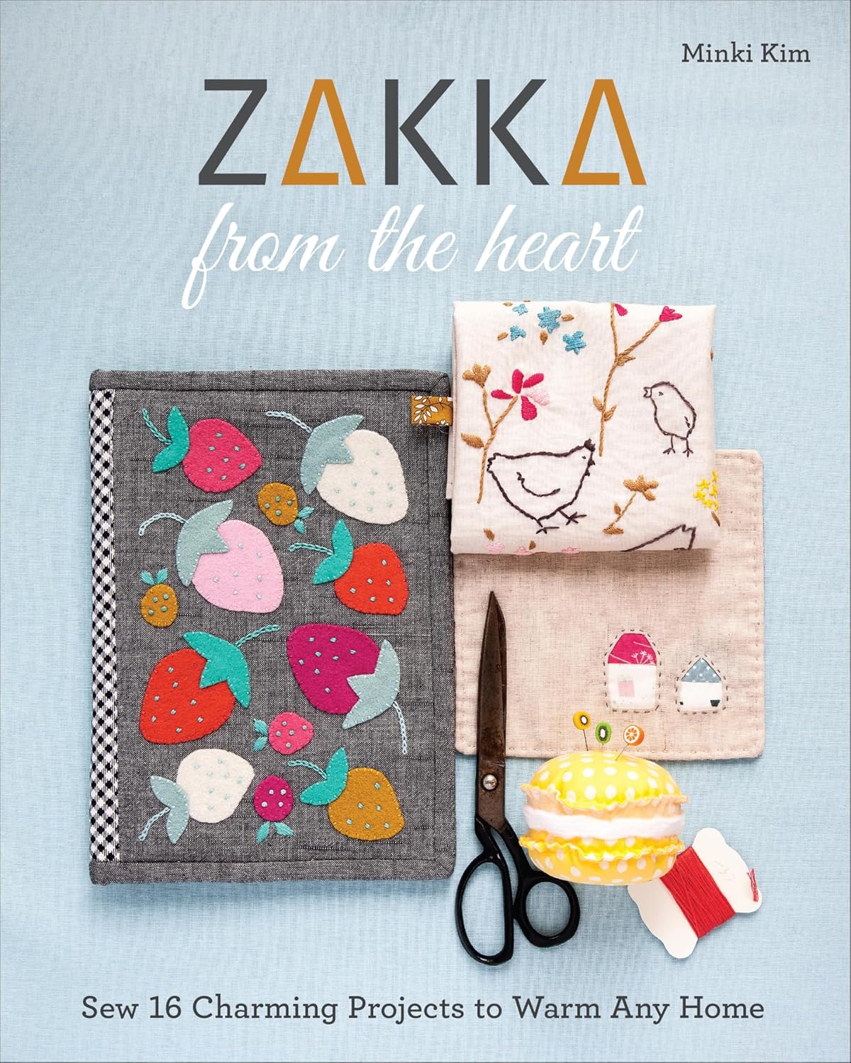Zakka from the Heart: Sew 16 Charming Projects to Warm Any Home (English Edition) baixar livro de graça