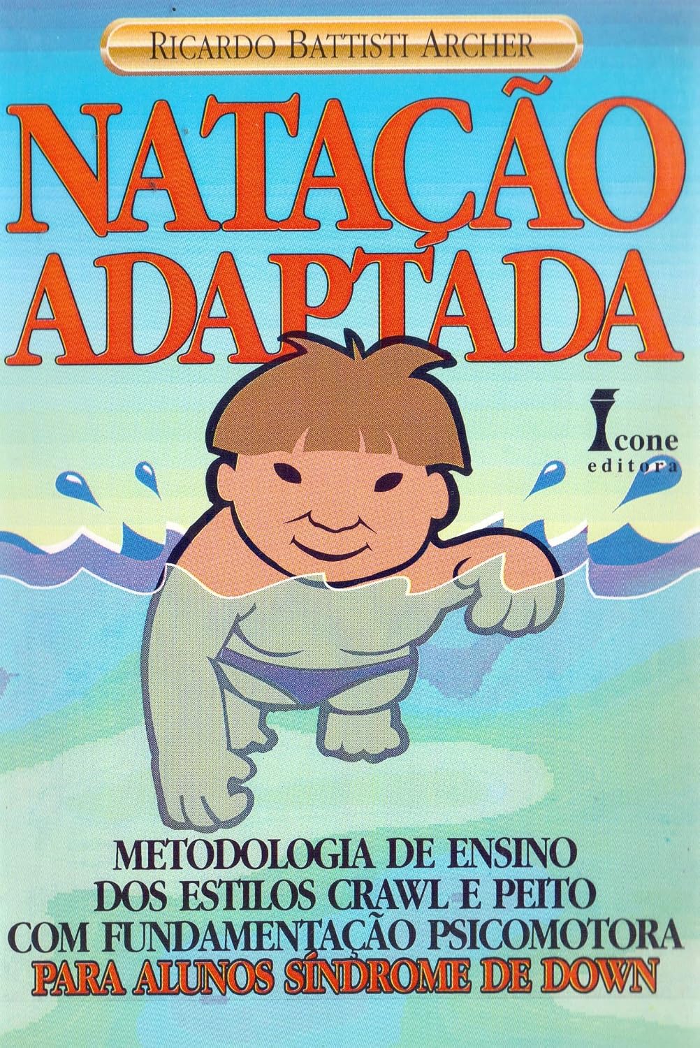 Natação adaptada. metodologia de ensino para alunos com síndrome de down baixar livro de graça