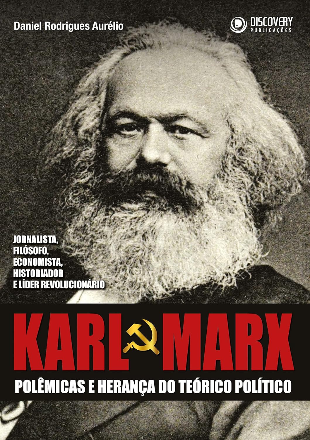 Karl Marx: Polêmicas e Herança do Teórico Político (Discovery Publicações) baixar o livro de graça