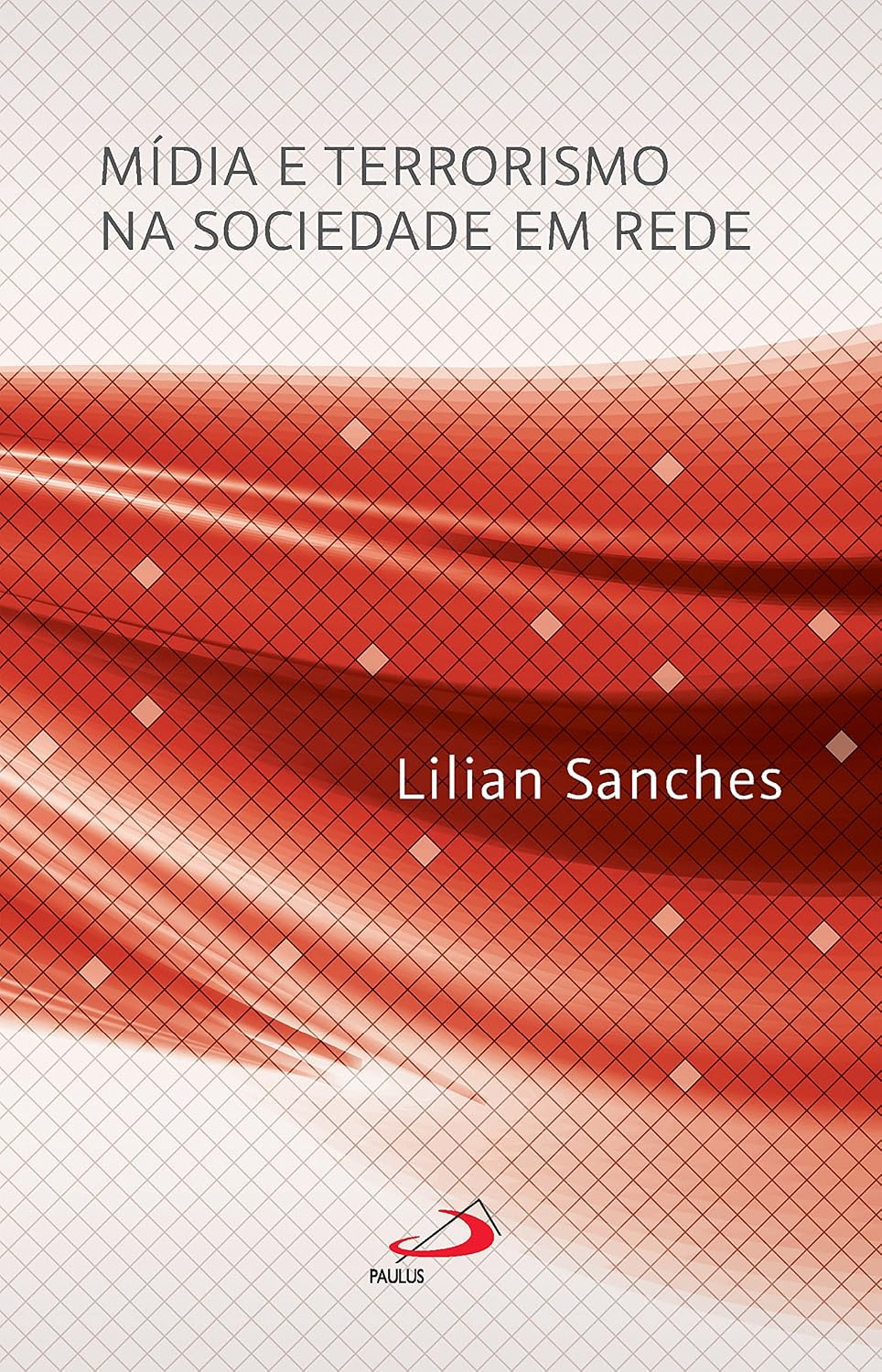 Mídia e Terrorismo na Sociedade em Rede (Comunicação) baixar o livro de graça