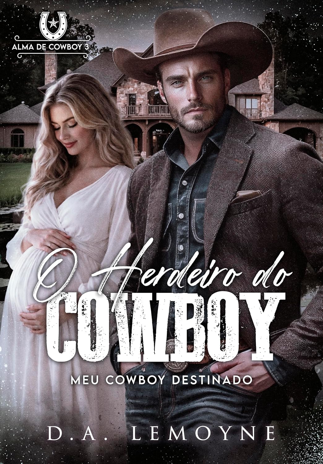 O Herdeiro do Cowboy: Meu Cowboy Destinado: Alma de Cowboy 3 baixar o livro de graça