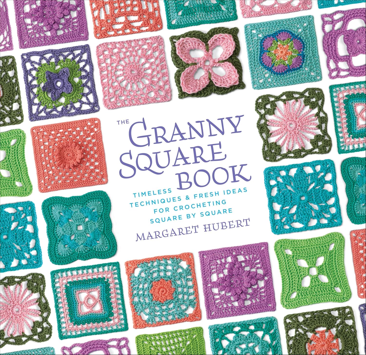 capítulo por capítulo baixar The Granny Square Book: Timeless Techniques & Fresh Ideas for Crocheting Square by Square (English Edition)