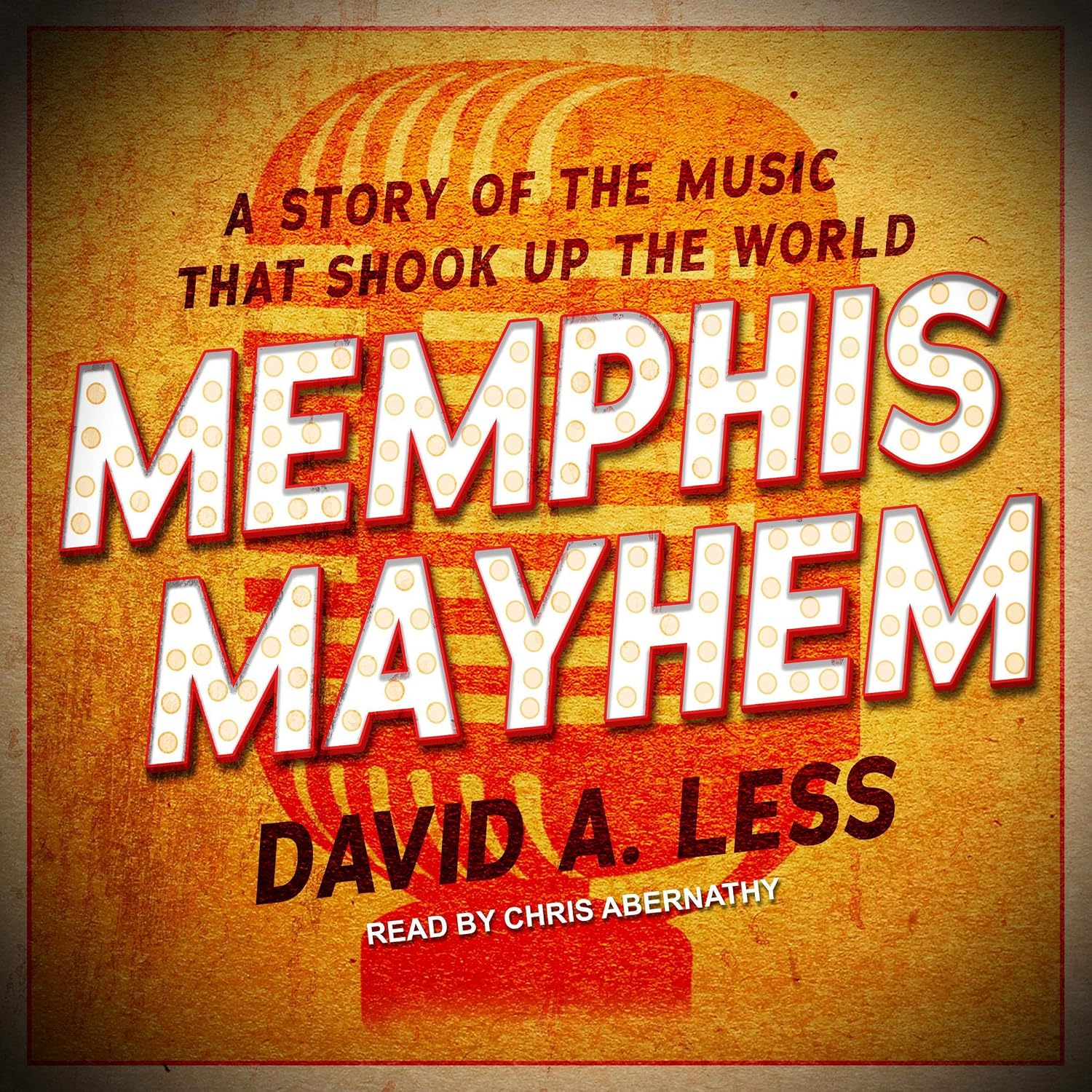 ler totalmente Memphis Mayhem: A Story of the Music That Shook Up the World
