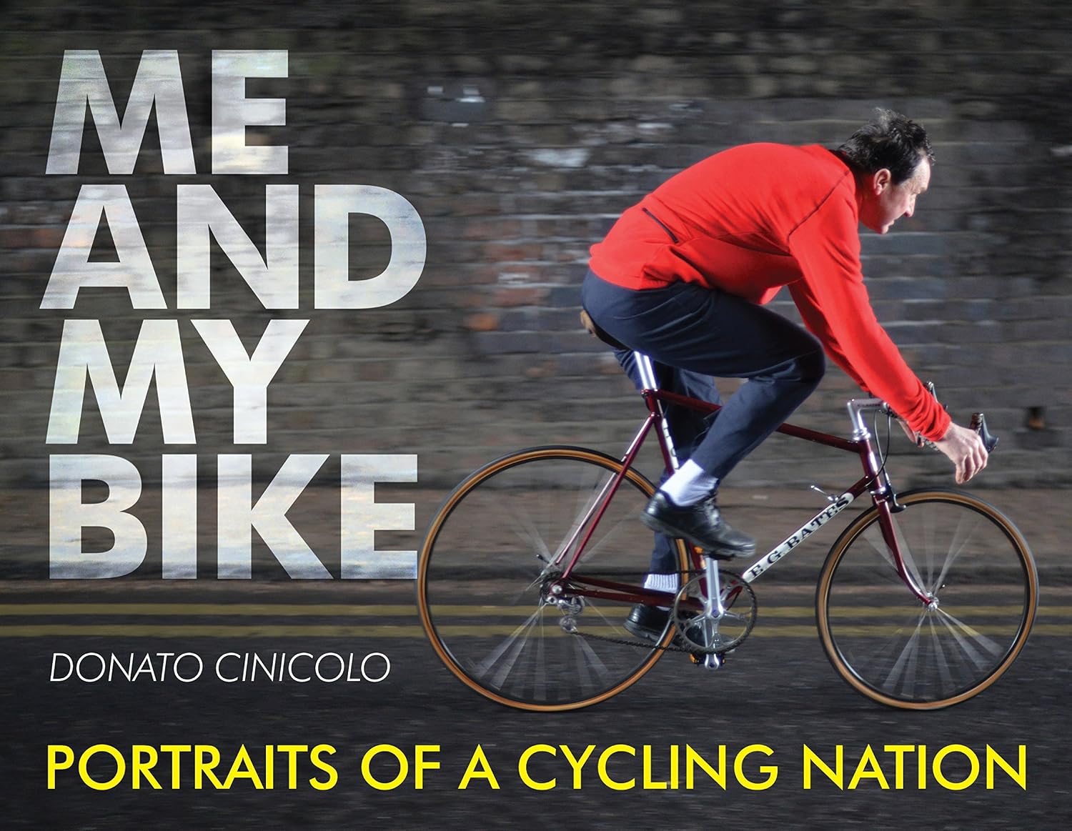 Me and My Bike: Portraits of a Cycling Nation (English Edition)