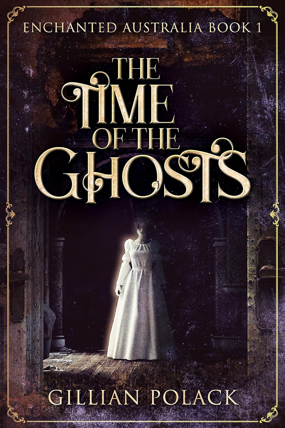 The Time Of The Ghosts (Enchanted Australia Book 1) (English Edition) baixar livro de graça