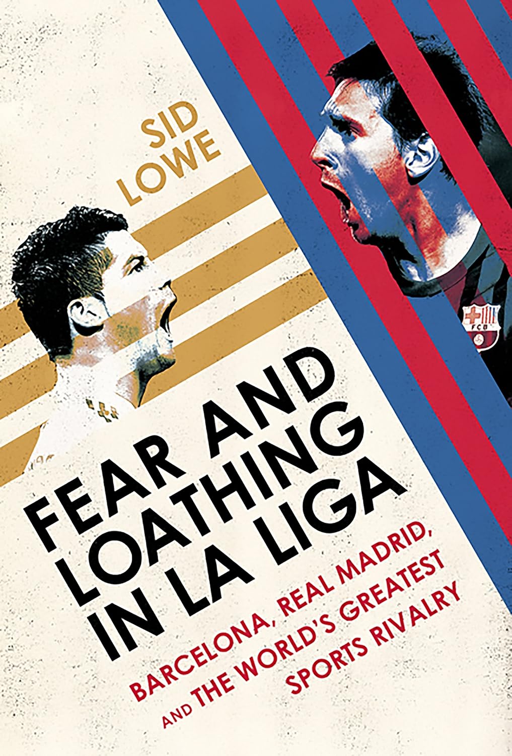 Fear and Loathing in La Liga: Barcelona, Real Madrid, and the World's Greatest Sports Rivalry (English Edition) baixar livro de graça