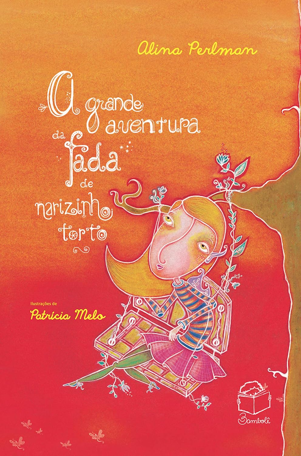 A grande aventura da fada de narizinho torto