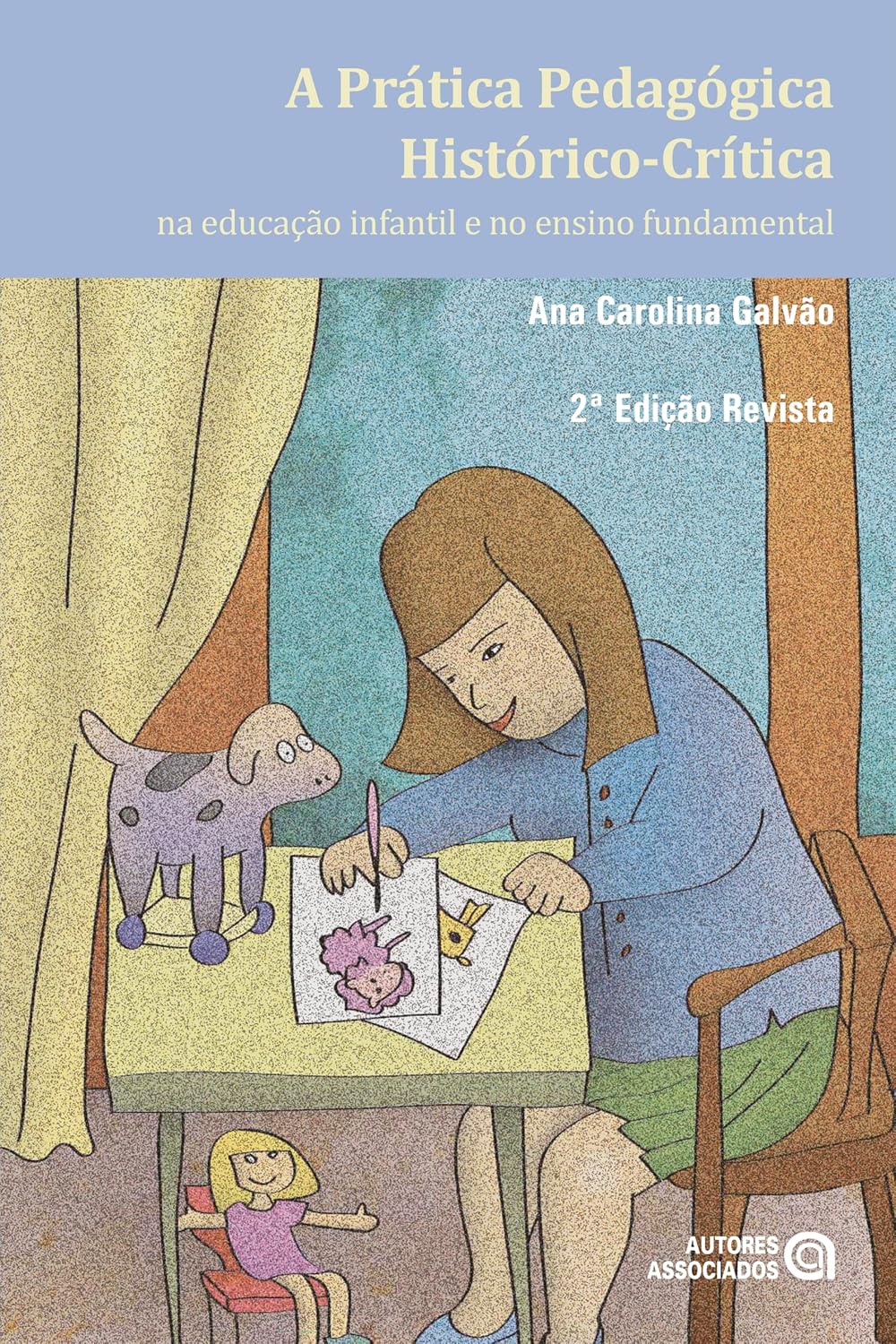 A prática pedagógica histórico-crítica na educação infantil e no ensino fundamental: 2. edição revista baixar livro de graça