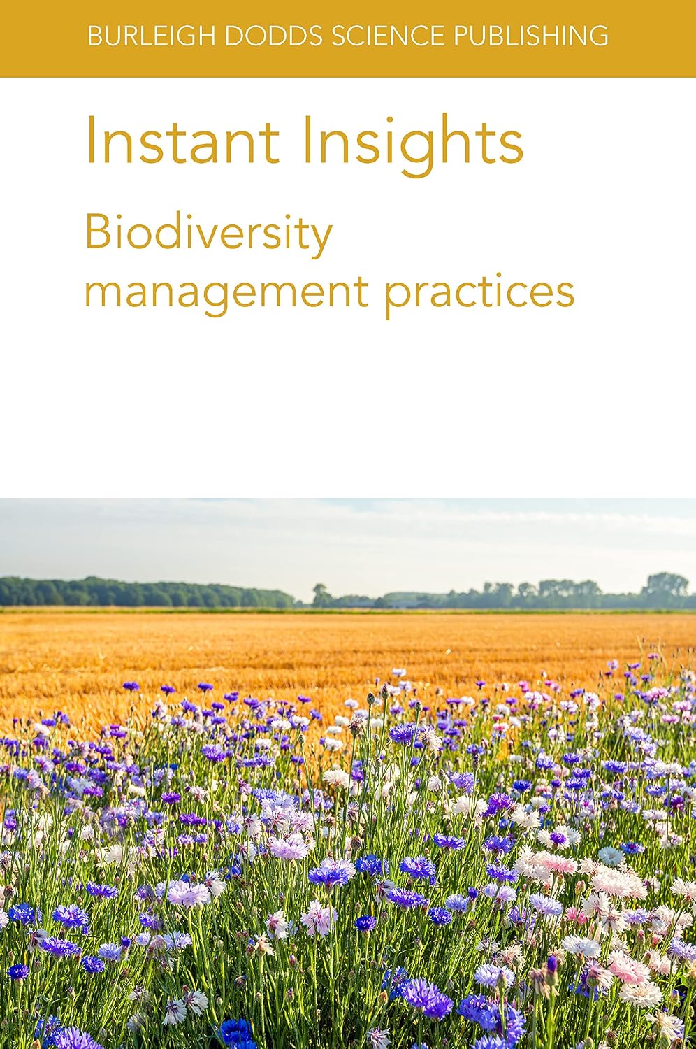 Instant Insights: Biodiversity management practices (Burleigh Dodds Science: Instant Insights Book 53) (English Edition) baixar o livro de graça