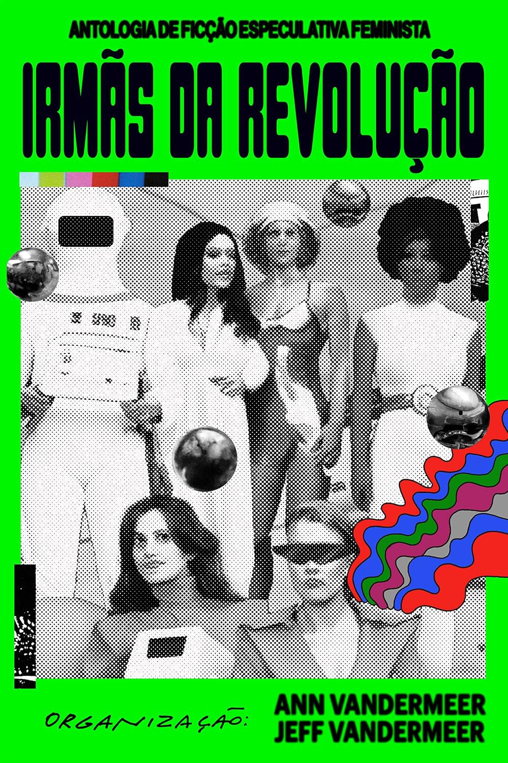 Irmãs da revolução: Antologia de ficção especulativa feminista baixar livro de graça