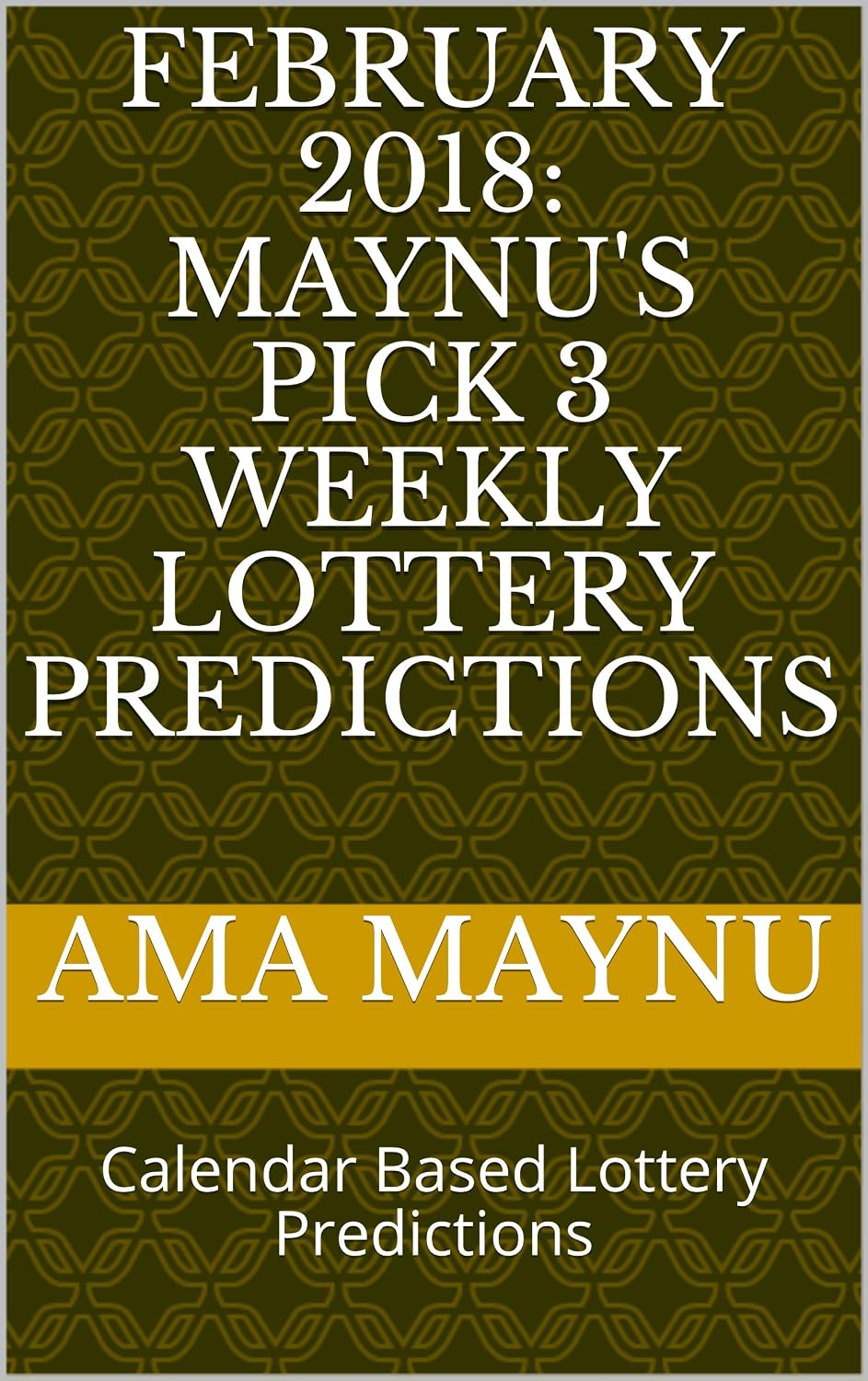 capítulo por capítulo baixar February 2018: Maynu's Weekly Lottery Predictions for Pick 3 Win 3 Big 3 Cash 3 Daily 3: Calendar Based Lottery Predictions (English Edition)