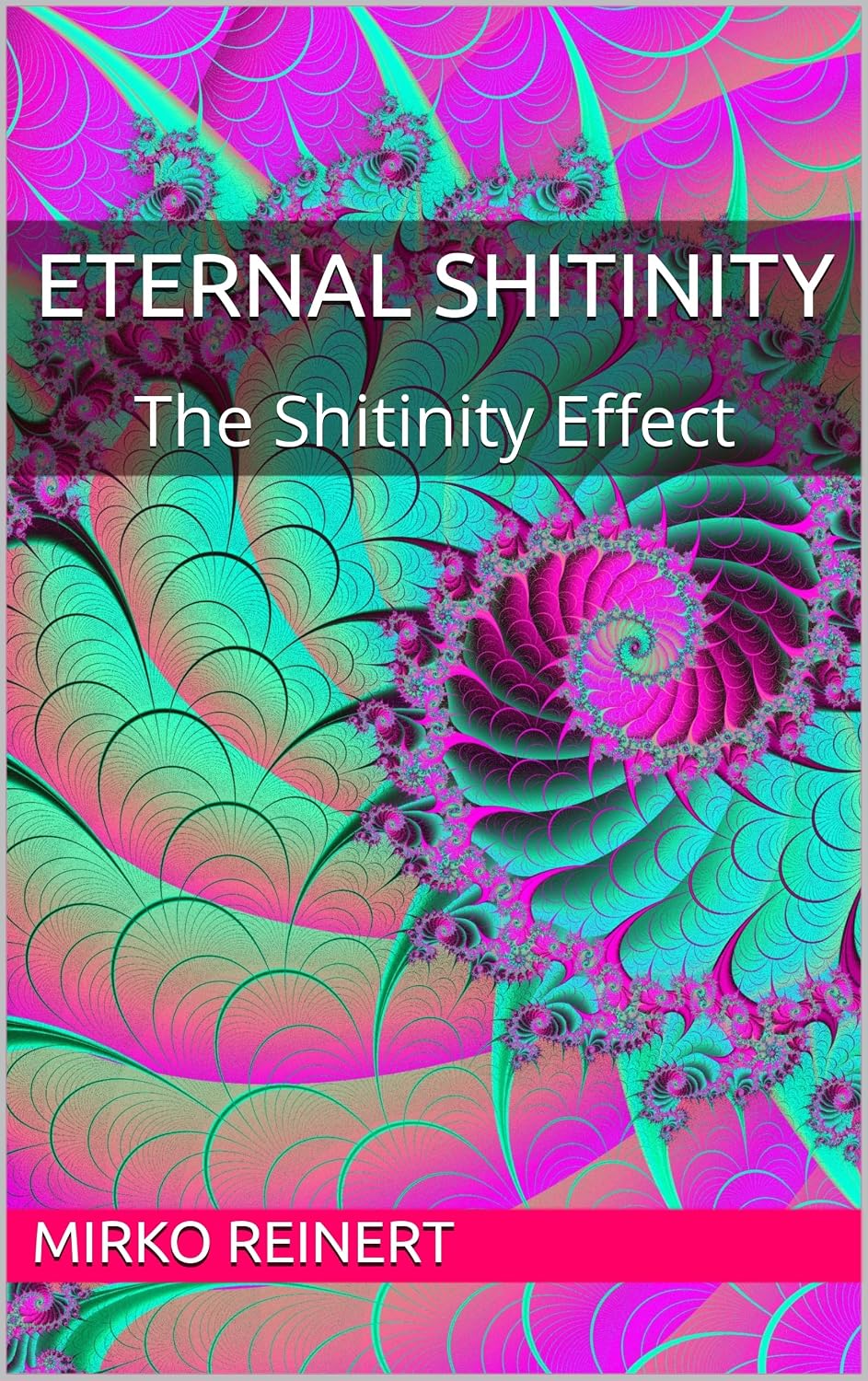 Eternal Shitinity: The Shitinity Effect (English Edition) baixar o livro de graça