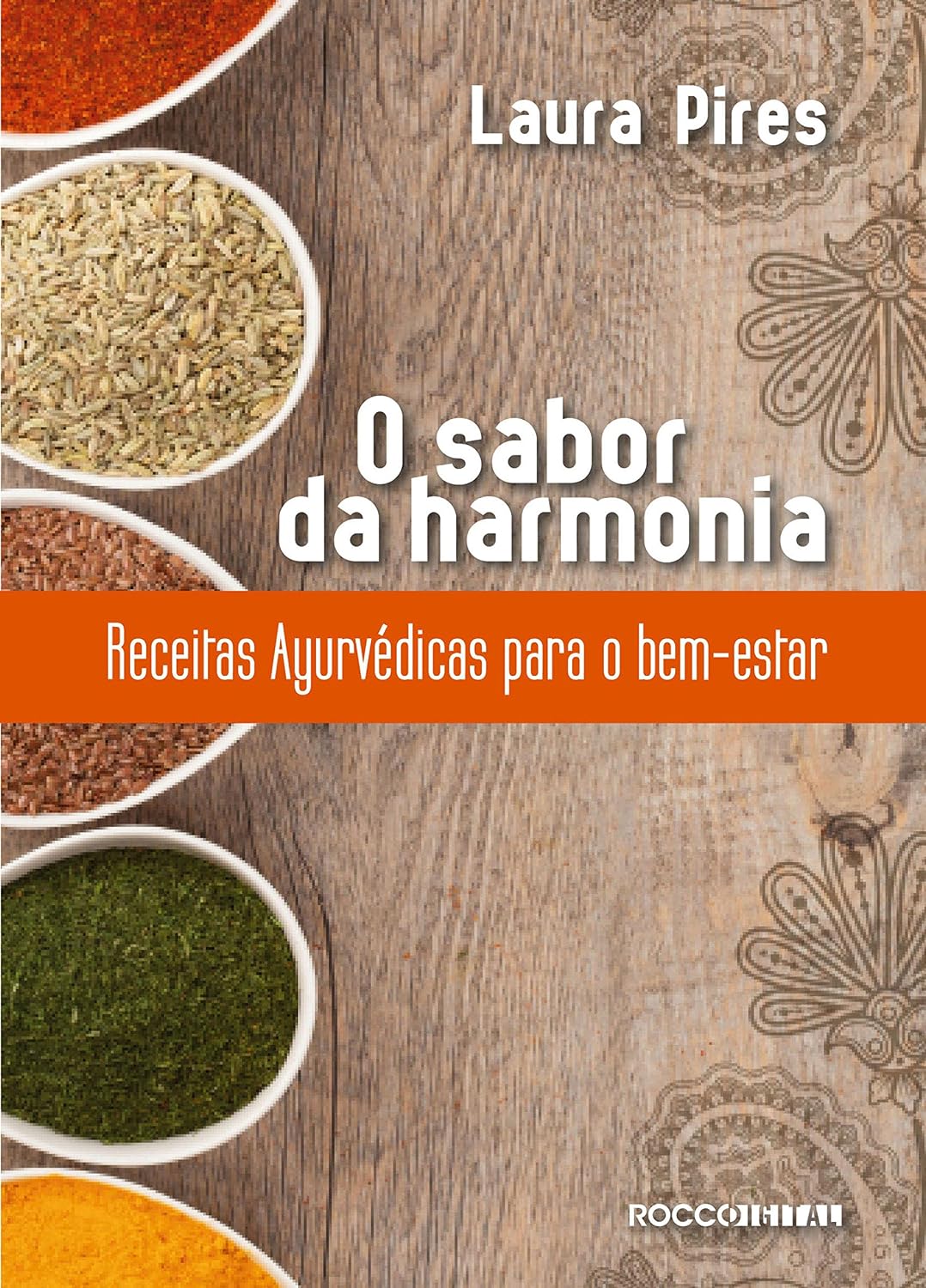 capítulo por capítulo baixar O sabor da harmonia: Receitas Ayurvédicas para o bem-estar