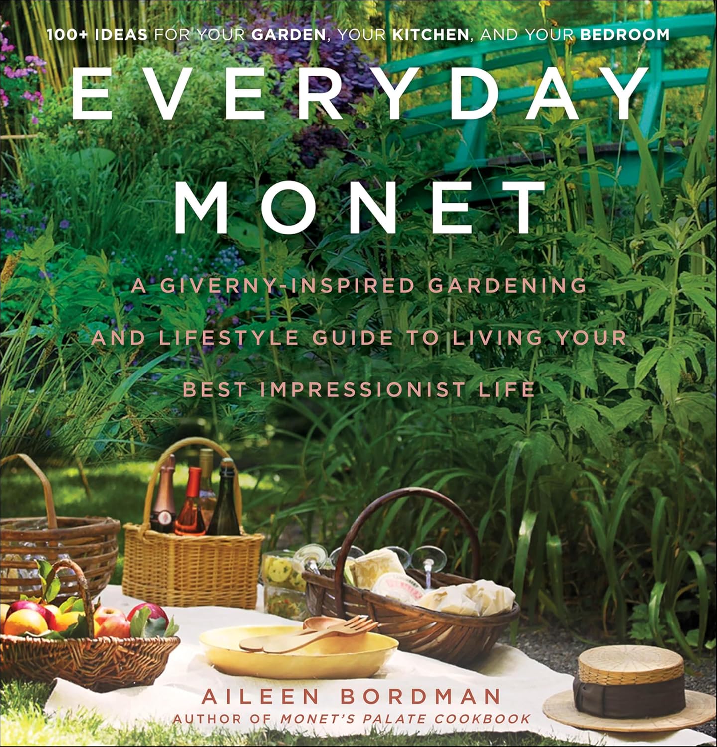 Everyday Monet: A Giverny-Inspired Gardening and Lifestyle Guide to Living Your Best Impressionist Life (English Edition) baixar livro de graça