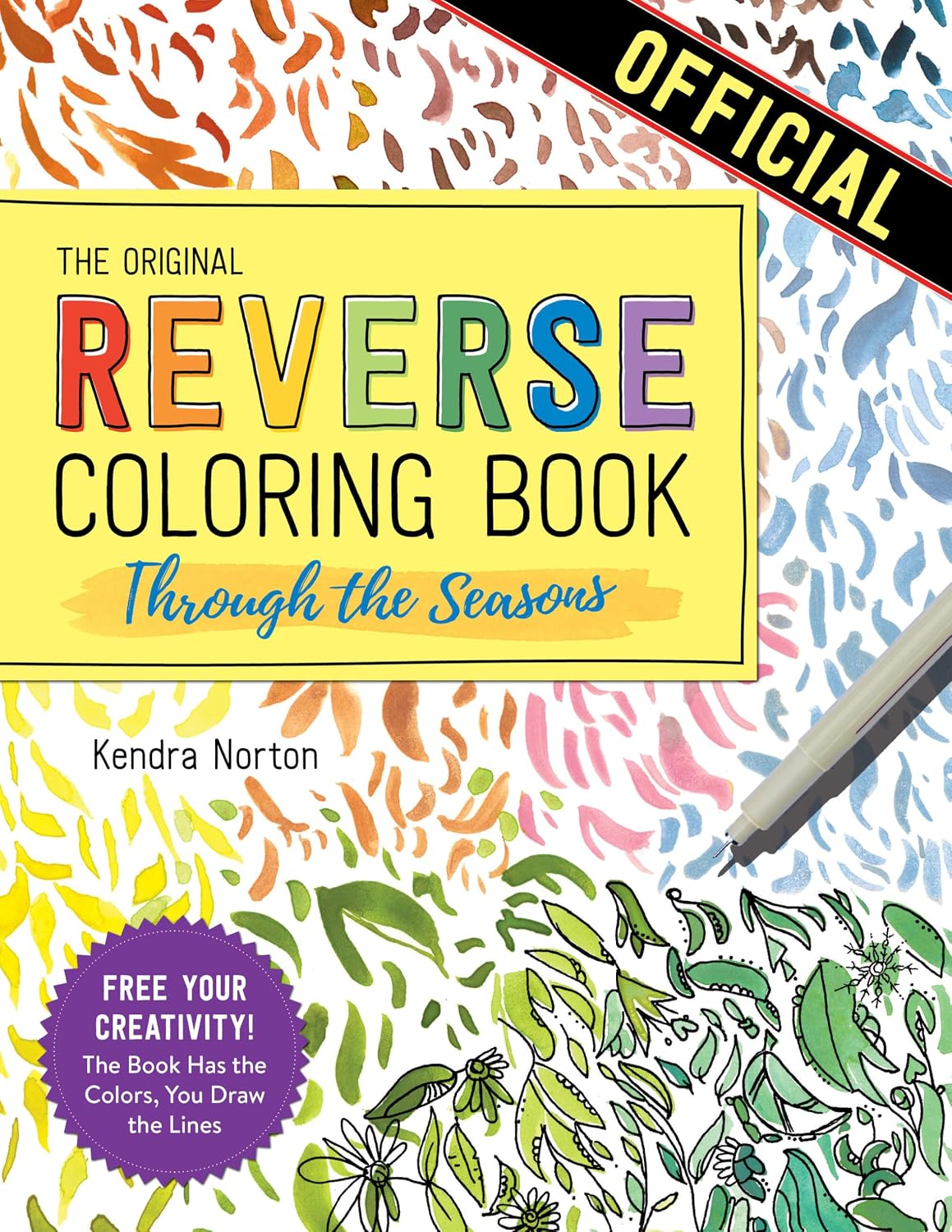 The Reverse Coloring Book(tm) Through the Seasons: The Book Has the Colors, You Make the Lines baixar o livro de graça