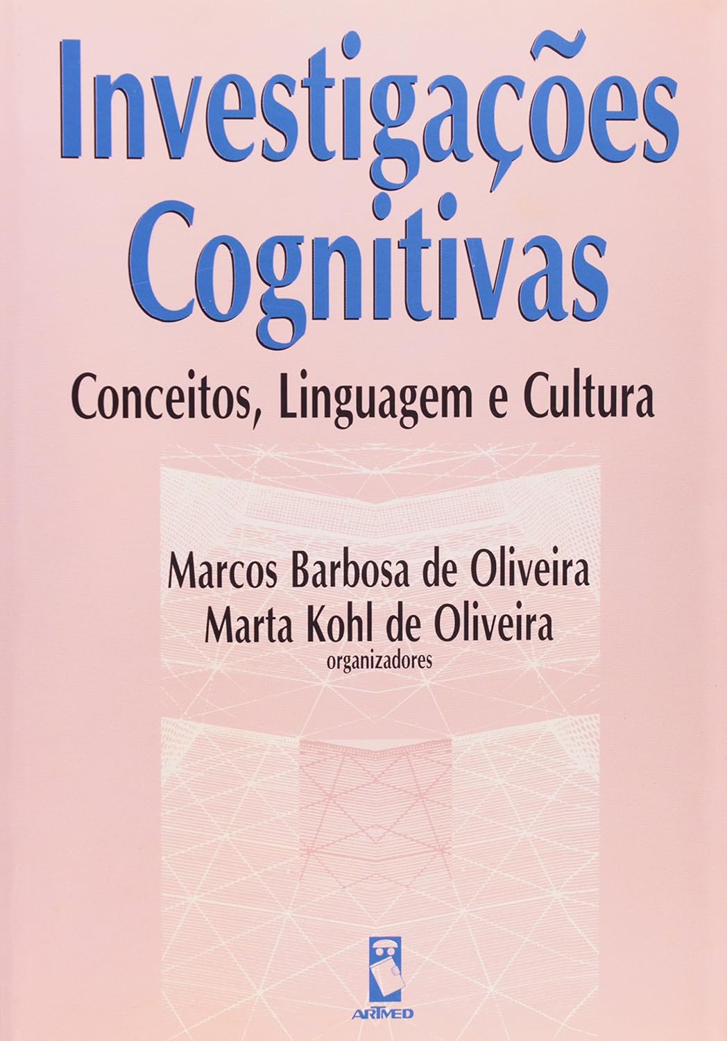 Investigações Cognitivas: Conceitos, Linguagem e Cultura